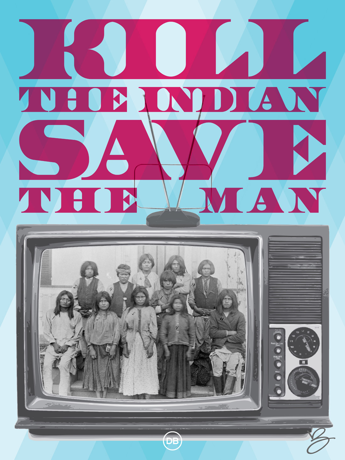 David Bernie Kill the Indian Save the Man Indian Country 52 Week 34