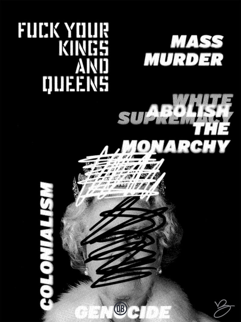 David Bernie Art Posters Print World News 76 Abolish the Monarchy Fuck Your Kings and Queens