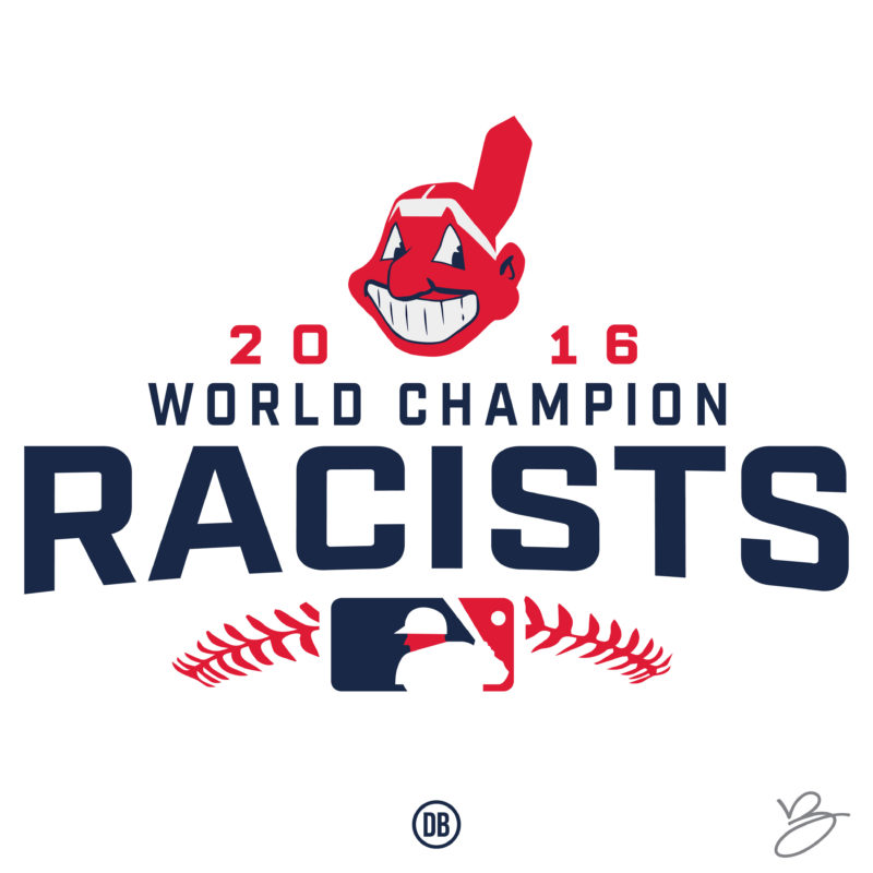 David Bernie Poster Print Native American First Nations Death to Mascots Cleveland Indians Chief Wahoo Baseball MLB World Champion Racists