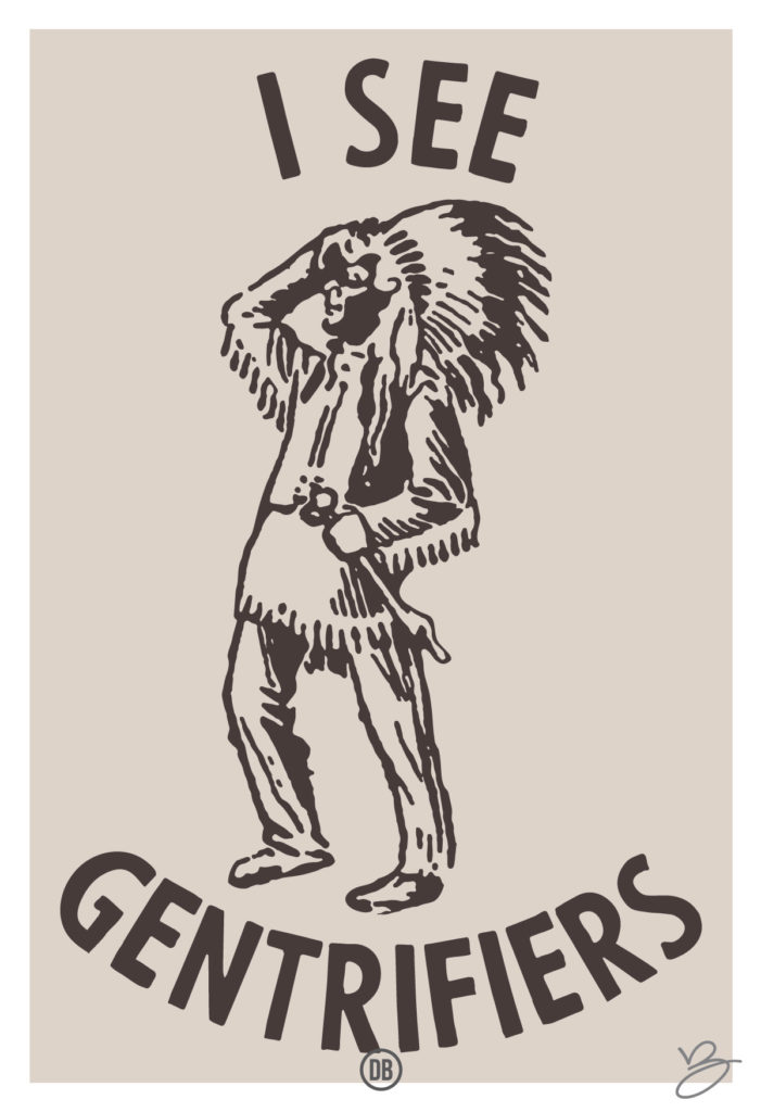 David Bernie Art Posters Print Newberry Library Collection Chicago Native American Indian Chicago Seal I See Gentrifiers