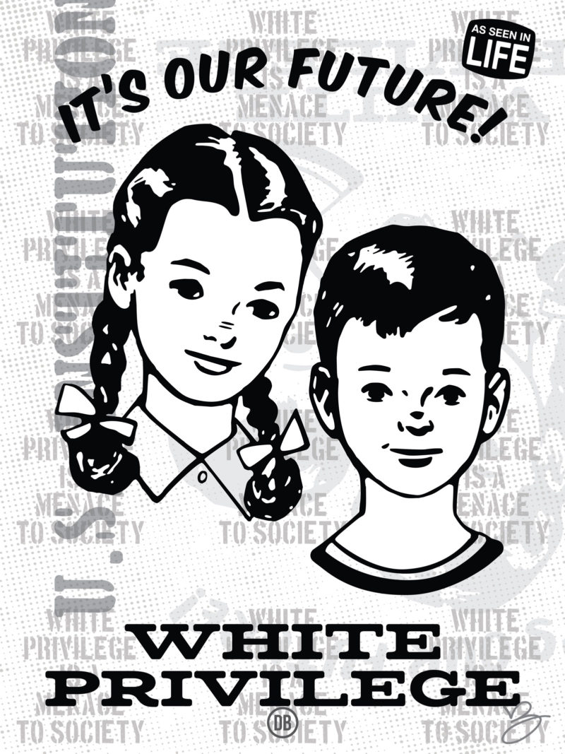 David Bernie White Privilege Art Print Posters It’s Our Future Children