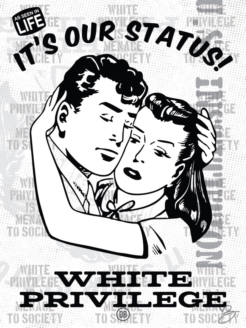 David Bernie White Privilege Art Print Posters It’s Our Status Couple