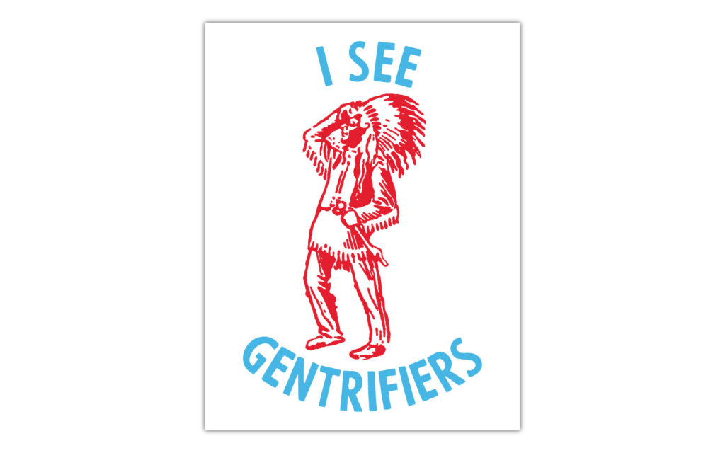 David Bernie Download Poster Print Native American First Nations City of Chicago Seal Indian Mascot I See Gentrifiers Gentrification Colonization Westward Expansion Decolonize