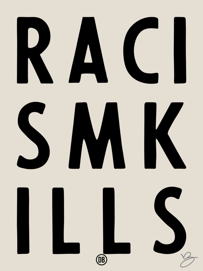 David Bernie Art Posters Print Retro Signs Indigenous Native American First Nations Reservations Reserves Racism Kills White Supremacy Colonization Colonizers Patriarchy