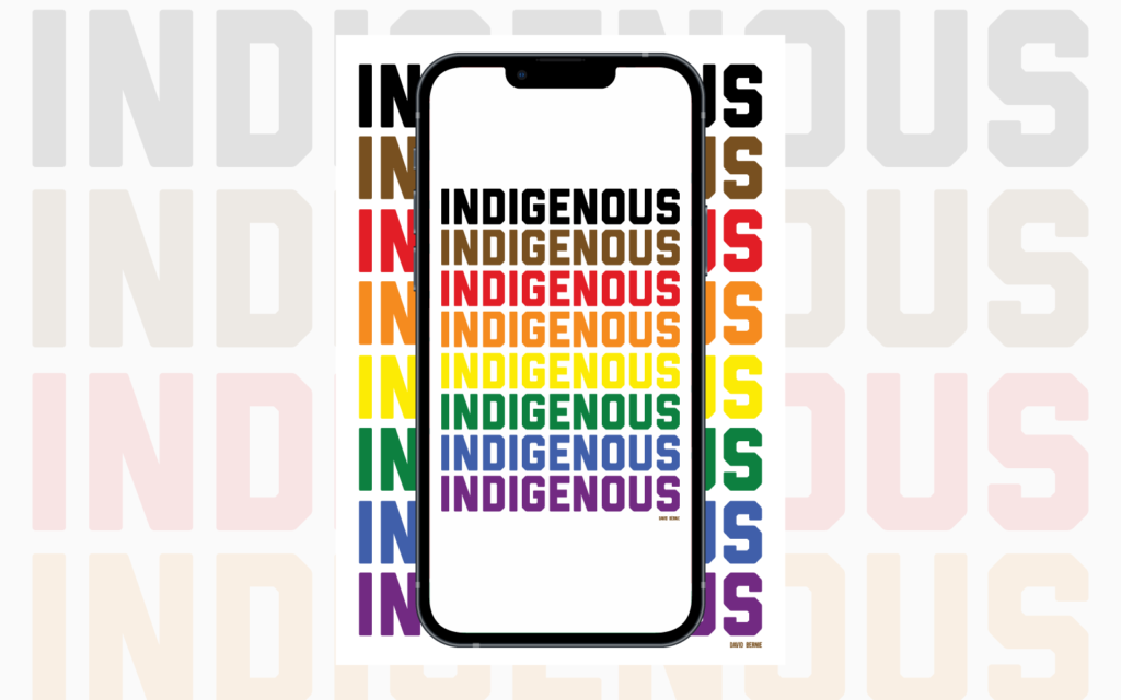 David Bernie Art Download Wallpaper Laptop Desktop Mobile iPhone Print Native American First Nations Indigenous LGTBQIA+ Two Spirit Queer Gay Lesbian Transgender Nonbinary