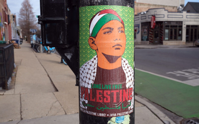 David Bernie Photos Photography Free Palestine Gaza Street Art Tags Signs Stickers Prints Murals Flags Chicago Wicker Park