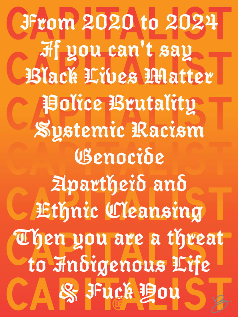 David Bernie Art Posters Print Indigenous Native American First Nations Reservations Reserves This is Native America 14 Land Back Capitalist Nonprofit Corporations Black Lives Matter Genocide Free Palestine