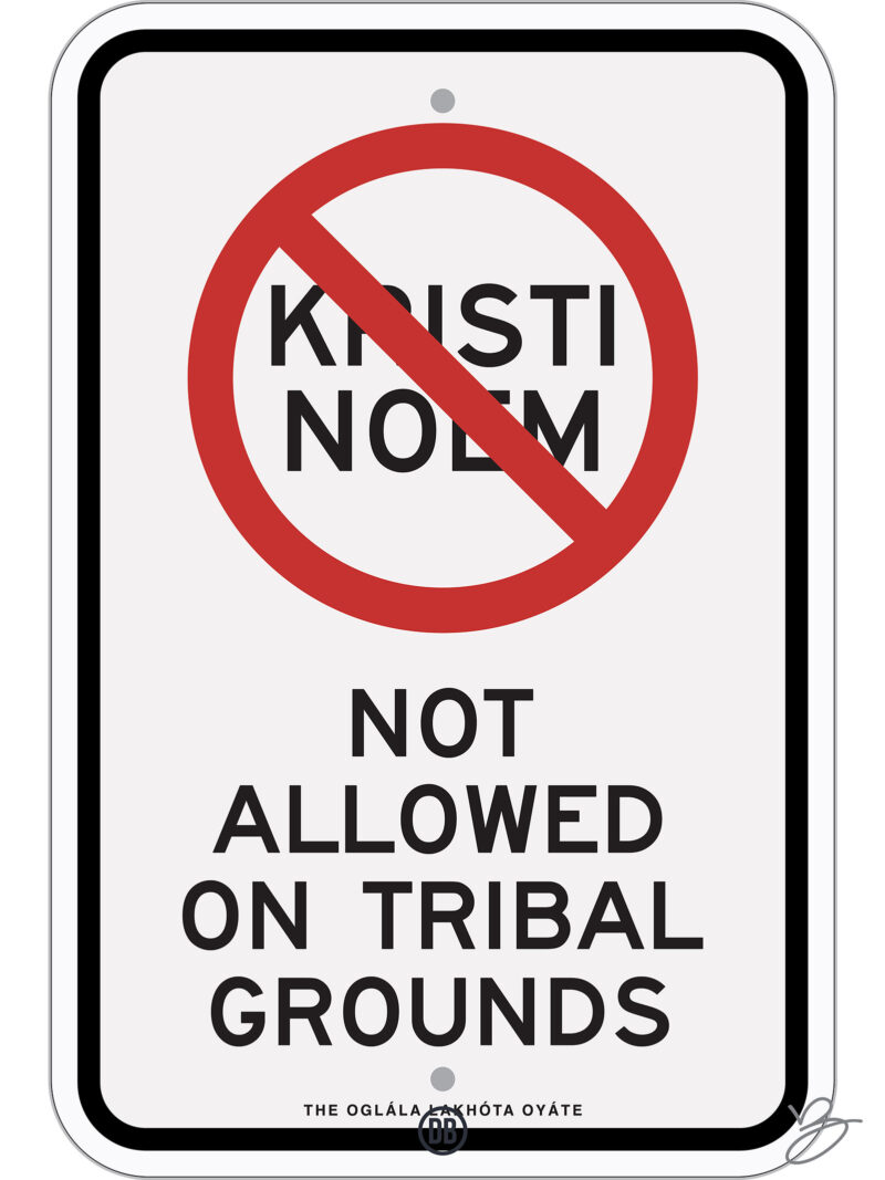 David Bernie Art Posters Print Indigenous Native American First Nations Reservations Reserves On Tribal Grounds Kristi Noem Not Allowed on Tribal Grounds Yankton Sioux Tribe Ihanktonwan Dakota