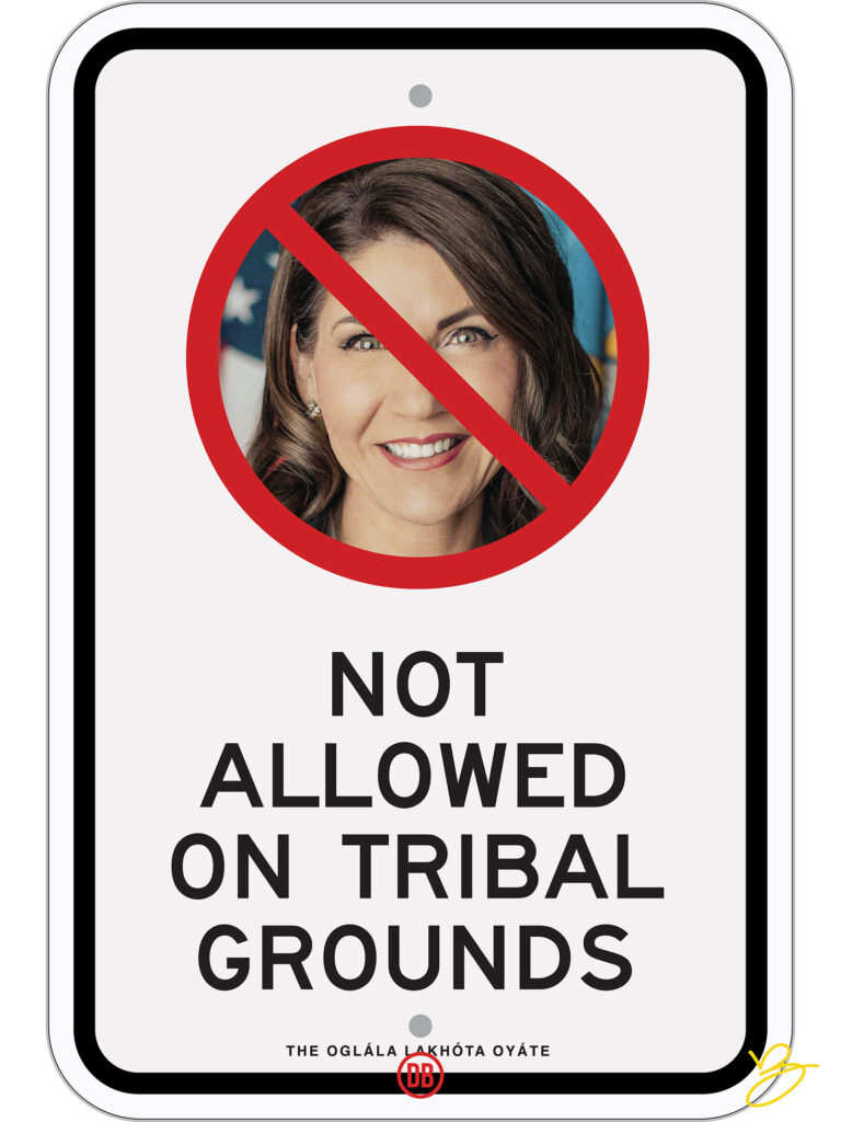 David Bernie Art Posters Print Indigenous Native American First Nations Reservations Reserves On Tribal Grounds Kristi Noem Not Allowed on Tribal Grounds Oglala Lakota Oyate