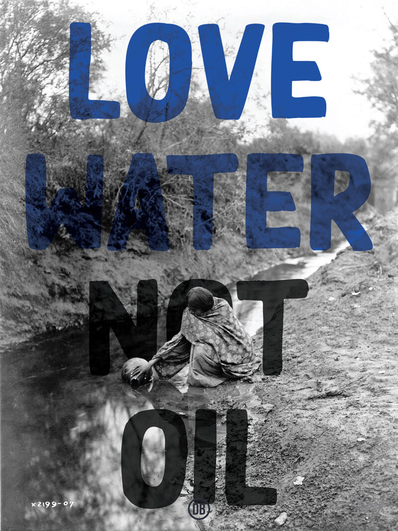 David Bernie Art Posters Print Indigenous First Nations Native American Love Water Not Oil