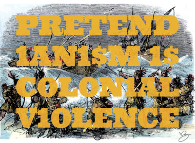 David Bernie Art Posters Print Indigenous Native American First Nations Reservations Reserves This is Native America 13 Pretendianism is Colonial Violence Pretendians Fake Indians Plastic Shamans