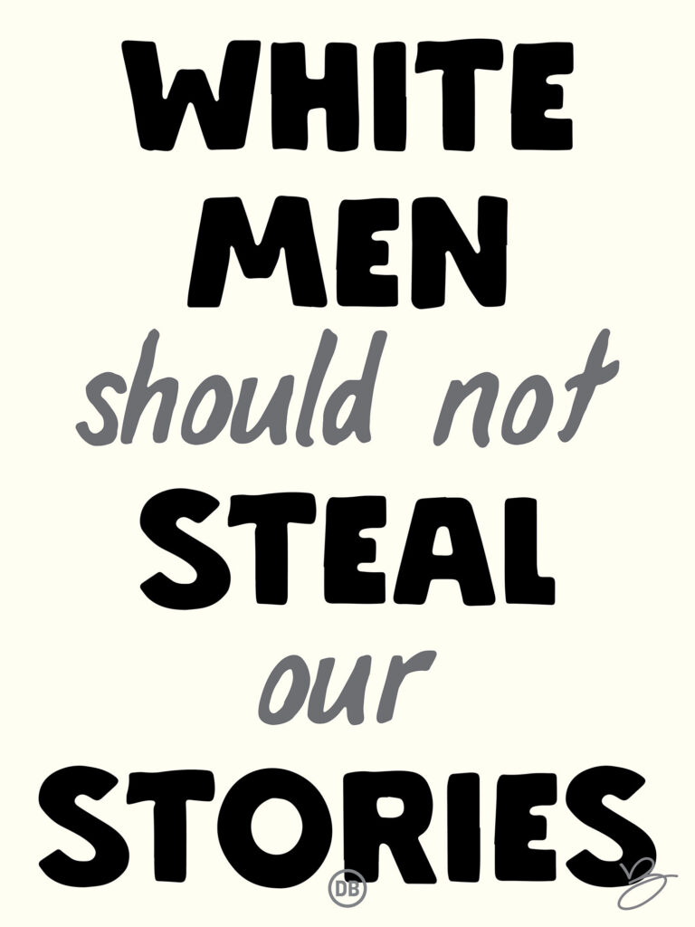 David Bernie Art Posters Print Indigenous Native American First Nations Reservations Reserves This is Native America 19 White Men Steal our Stories